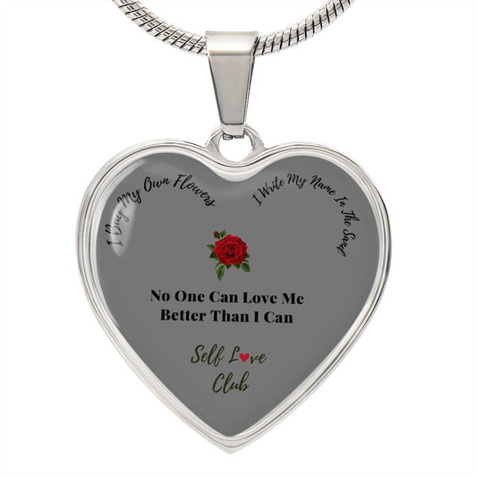 Self Love Club Heart Pendant Necklace - No One Can Love Me Better Than I Can