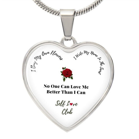 Self Love Club Heart Pendant Necklace - No One Can Love Me Better Than I Can