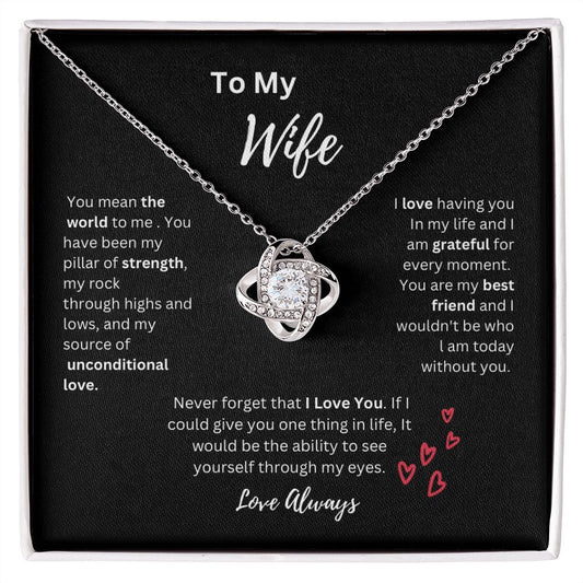 To My Wife - You Mean The World To Me Love Knot Necklace