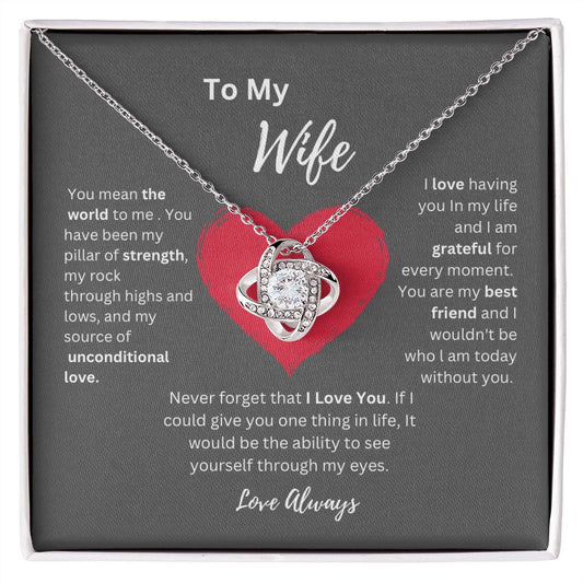 To My Wife - You Mean The World To Me Love Knot Necklace