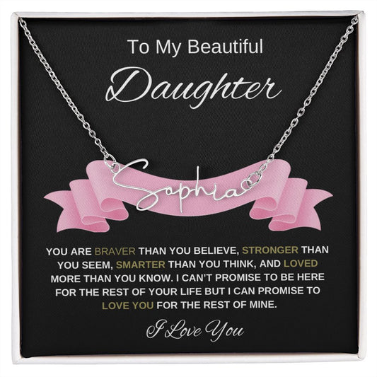 To My Beautiful Daughter Signature Name Necklace (Pink)